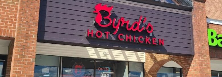 Byrd’s Hot Chicken