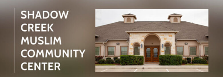Shadow Creek Muslim Community Center