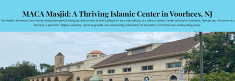 Muslim American Community Association (MACA – Voorhees Mosque)