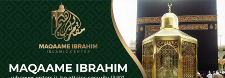 Maqaame Ibrahim Islamic Center (MIIC)