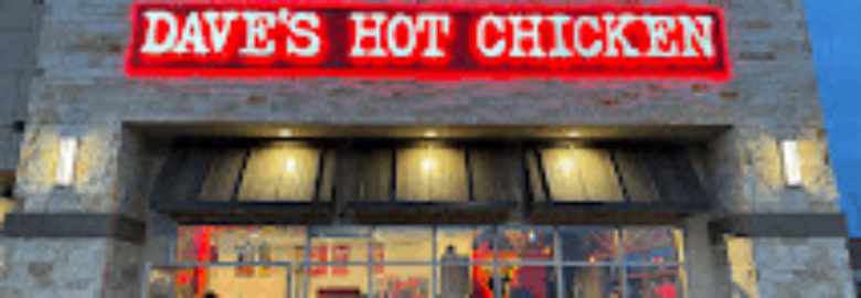Dave’s Hot Chicken