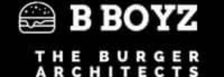 B Boyz The Burger Architect